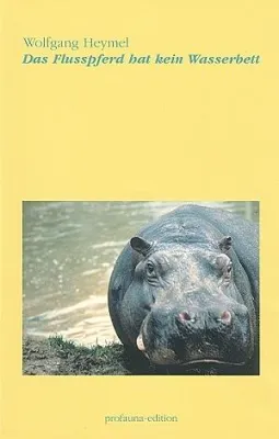 Bild: Das Flusspferd hat kein Wasserbett / Wolfgang Heymel legt Buch über Tierrettungen vor