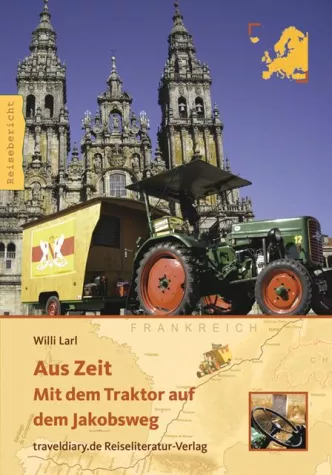 Bild: Mit dem Traktor auf dem Jakobsweg