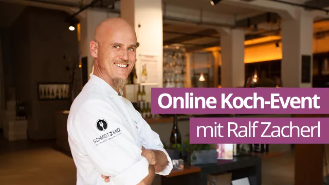 Bild: Online-Kochevent mit TV- und Sternekoch Ralf Zacherl. 