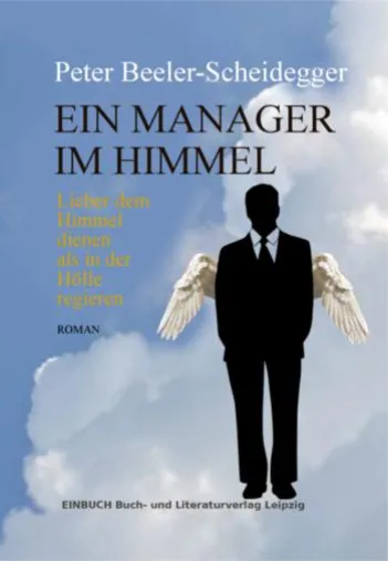 Ein Manager im Himmel Bild: Ein Manager im Himmel