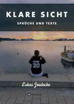 Bild: Klare Sicht - Sprüche und Texte, die inspirieren und Kraft geben