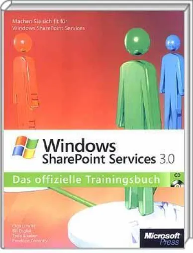 Windows SharePoint Services 3.0 - Das offizielle Trainingsbuch: Jetzt neu bei Microsoft Press Deutschland Bild: Windows SharePoint Services 3.0 - Das offizielle Trainingsbuch: Jetzt neu bei Microsoft Press Deutschland