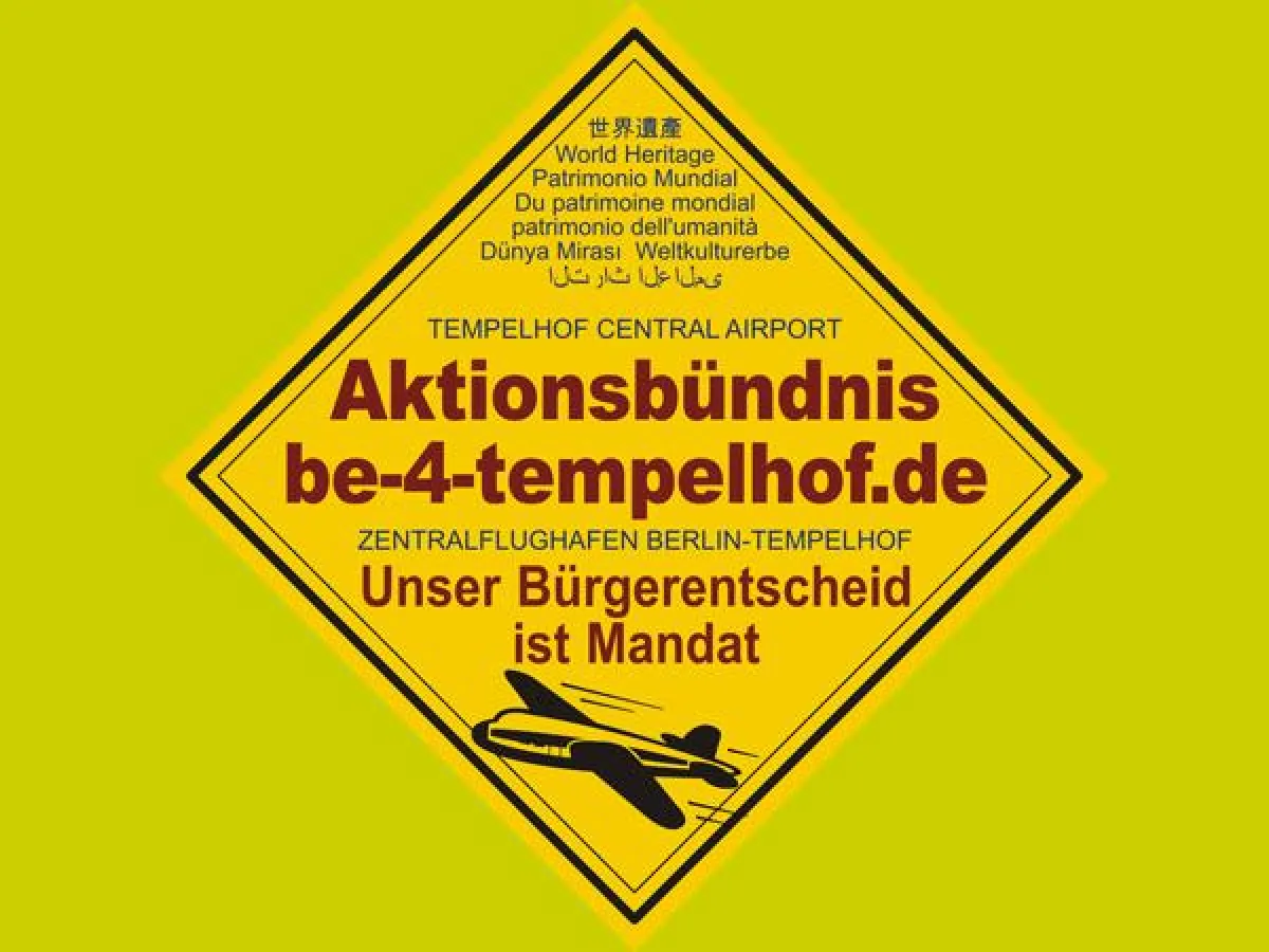 Aktionsbündnis „be-4-tempelhof.de“ - Unser Bürgerentscheid ist Mandat!