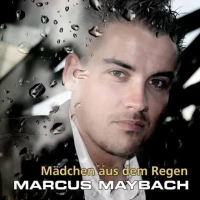 Marcus Maybach - Mädchen aus dem Regen Bild: Marcus Maybach - Mädchen aus dem Regen