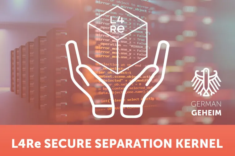 Bild: BSI erteilt GEHEIM-Zulassung für L4Re Secure Separation Kernel von Kernkonzept