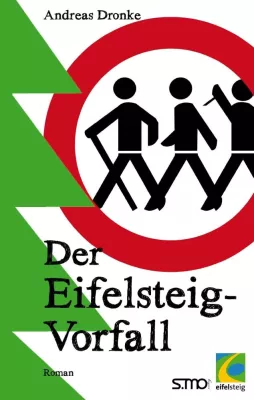 Bild: "Der Eifelsteig-Vorfall", ein spannender Roman über das Wandern auf dem Eifelsteig - Gefahren inklusive