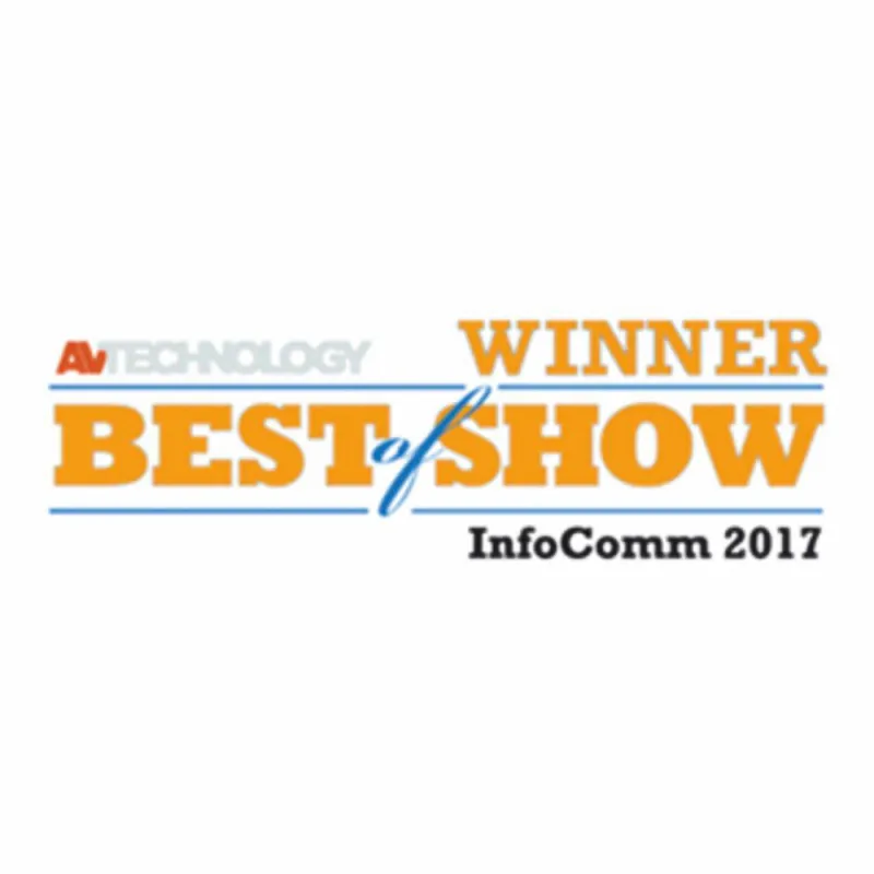Zweimal ausgezeichnet mit dem Best of Show Award, InfoComm 2017, Las Vegas