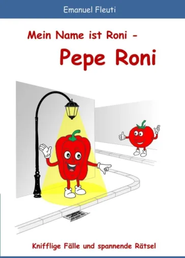 Bild: Mein Name ist Roni - Pepe Roni - Knifflige Fälle und spannende Rätsel