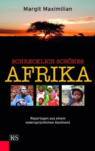 Bild: Begegnungen mit einem widersprüchlichen Kontinent - Packende Neuerscheinung im Verlag Kremayr & Scheriau