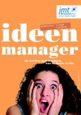 Bild: Ideenmanagement-Lehrgang am IMT-Institut für Management u. Technologie GmbH an der FH Kufstein