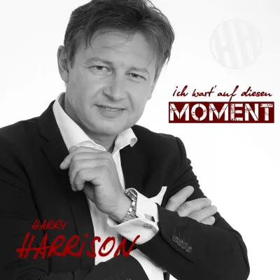 Bild: Ich wart´auf diesen Moment-der neue Schlager von Harry Harrison
