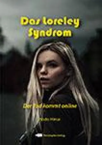 Bild: Das Loreley-Syndrom - der Tod kommt online