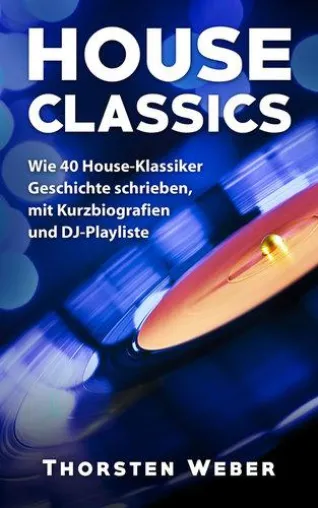 Bild: Vierzig Songs und vierzig Geschichten als Buch-Debüt über Klassiker der House Music