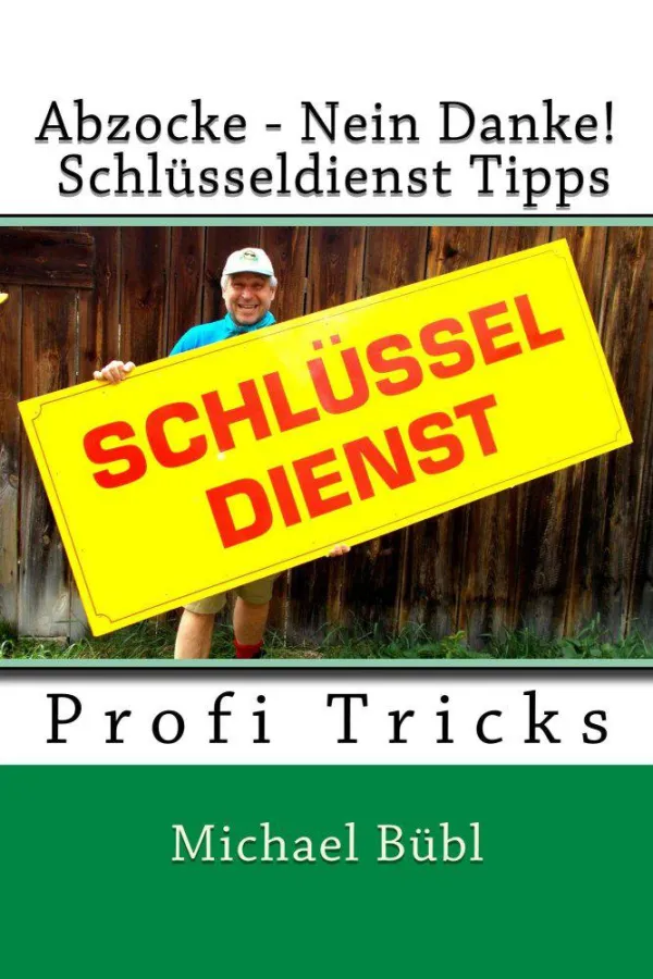 Echte Profi Tricks vpm Schlossermeister: Abzocke - Nein Danke! Schlüsseldienst Tipps