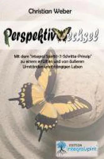Perspektivwechsel - Fahrplan für die Reise ins innere Ich Bild: Perspektivwechsel - Fahrplan für die Reise ins innere Ich