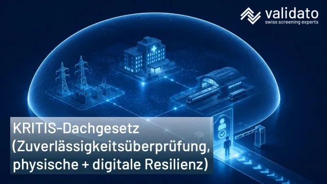 Bild: KRITIS-Dachgesetz: Validato digitalisiert die Zuverlässigkeitsüberprüfung von Personal und Dienstleistern