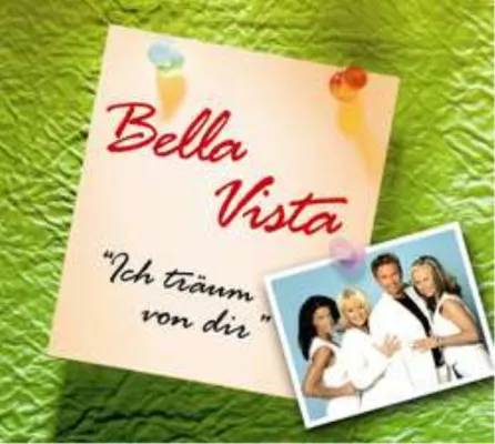 Bild: Bella Vista - Ich träum von Dir