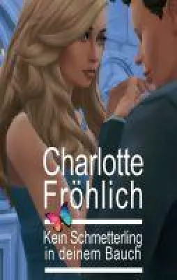 Bild: Kein Schmetterling in deinem Bauch - Dramatische Liebesgeschichte