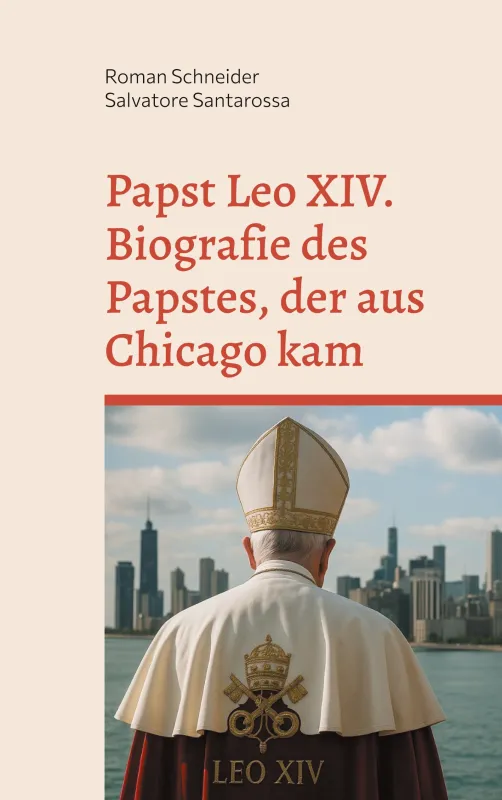 Papst Biografie: Papst Leo XIV. - Biografie des Papstes, der aus Chicago kam. (© (c) Roman Schneider - Bild kann in der Berichterstattung frei verwendet werden)