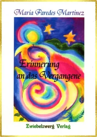 Neues Buch der hellsichtigen Autorin Maria Paredes Martinez erschienen Bild: Neues Buch der hellsichtigen Autorin Maria Paredes Martinez erschienen