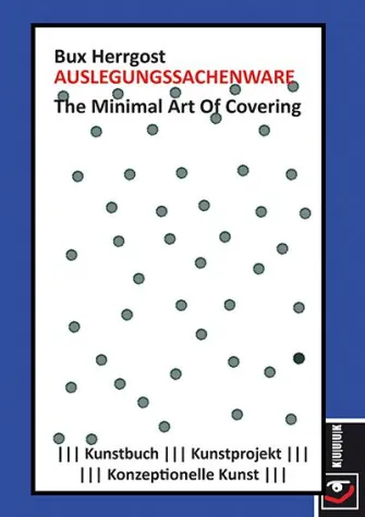 Auslegungssachenware ist ein Kunstprojekt mit dem Mittel des Buches Bild: Auslegungssachenware ist ein Kunstprojekt mit dem Mittel des Buches