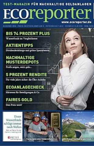 ECOreporter-Magazin 2016: Ökofonds und Wasserfonds-Test & Ökobanken-Übersicht Bild: ECOreporter-Magazin 2016: Ökofonds und Wasserfonds-Test & Ökobanken-Übersicht