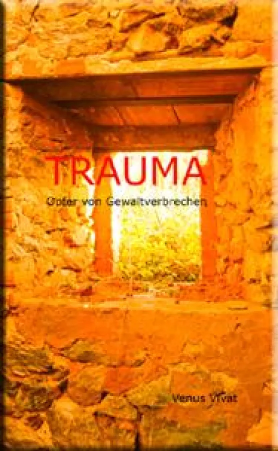 TRAUMA Opfer von Gewaltverbrechen