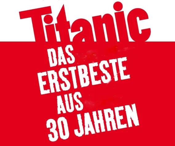 TITANIC – das Erstbeste aus 30 Jahren Bild: TITANIC – das Erstbeste aus 30 Jahren