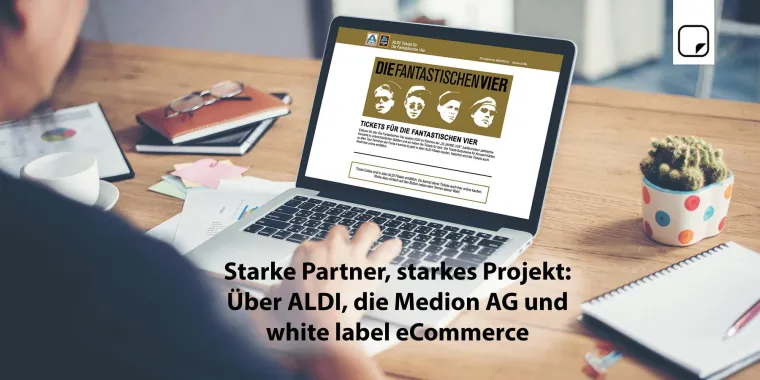 Hamburger Unternehmen white label eCommerce betreut innovative Ticketing-Plattform „ALDI Tickets“ Bild: Hamburger Unternehmen white label eCommerce betreut innovative Ticketing-Plattform „ALDI Tickets“