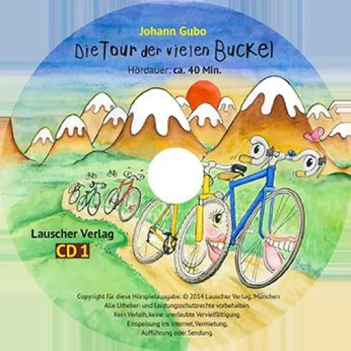 Bild: Das hört sich gut an / Die Tour der vielen Buckel, eine Hörgeschichte für junge Radfahrer