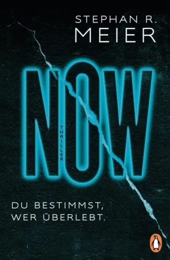 Bild: [Rezension] "NOW Du bestimmst, wer überlebt" – Stephan R. Meier