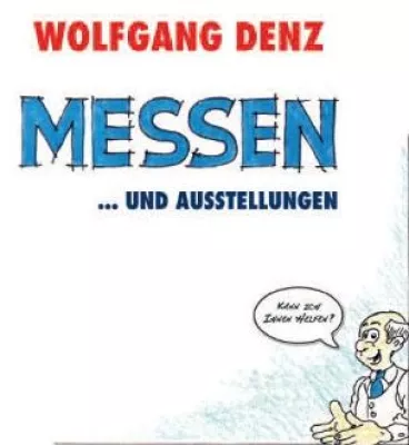 Bild: Neue Kunden gewinnen - Messetrainer Wolfgang Denz veröffentlicht "Messen ... und Ausstellungen“