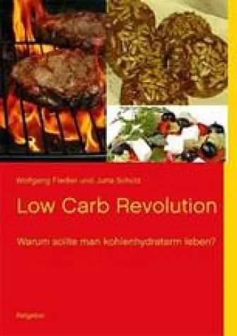Bild: Buchtipp: Low Carb Revolution: Warum sollte man kohlenhydratarm leben?