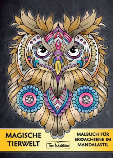 Malbuch für Erwachsene Tiere - Magische Tierwelt Ausmalbilder im Mandala Stil - Topo Malbücher® Bild: Malbuch für Erwachsene Tiere - Magische Tierwelt Ausmalbilder im Mandala Stil - Topo Malbücher®