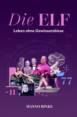 Bild: Hanno Rinke: ‚DIE ELF' - Leben ohne Gewissensbisse