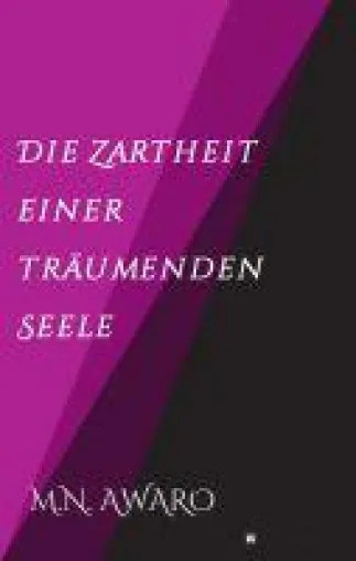 Die Zartheit einer träumenden Seele - Lebenshilfe der etwas anderen Art Bild: Die Zartheit einer träumenden Seele - Lebenshilfe der etwas anderen Art