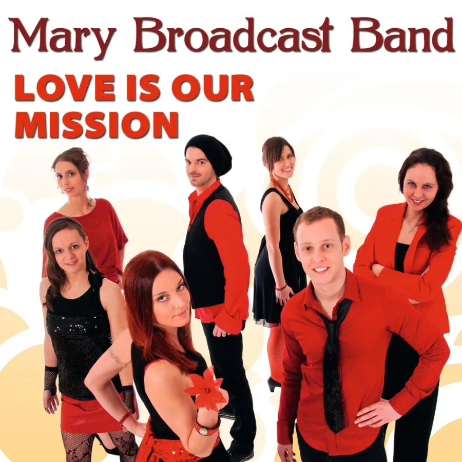 Album-Cover: Mary Broadcast Band - Love Is Our Mission