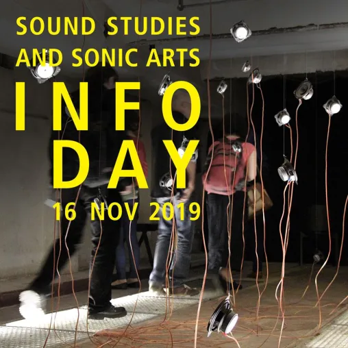 Sound Studies and Sonic Arts – Info Day 2019 am 16. November 2019 Bild: Sound Studies and Sonic Arts – Info Day 2019 am 16. November 2019
