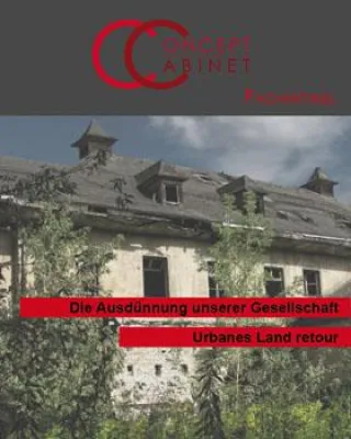 Bild: Die Ausdünnung unserer Gesellschaft - Urbanes Land retour