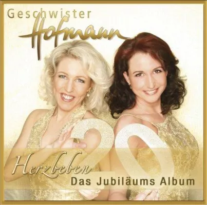 Geschwister Hofmann - Herzbeben - Das Jubiläumsalbum Bild: Geschwister Hofmann - Herzbeben - Das Jubiläumsalbum