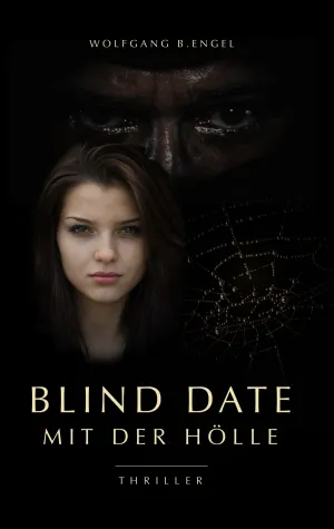 Neuer Thriller "Blind Date mit der Hölle" Bild: Neuer Thriller "Blind Date mit der Hölle"