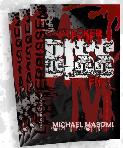 Bild: Blutige Leckerbissen - Michael Masomi / Buchneuerscheinung im Mai 2009