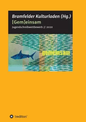 Bild: [Gem]einsam - Texte aus dem Jugendschreibwettbewerb 2020