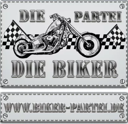 Die Partei „Die Biker“ – Selbstbestimmung statt Kontrolle Bild: Die Partei „Die Biker“ – Selbstbestimmung statt Kontrolle