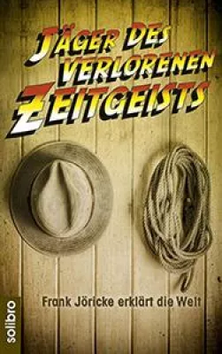 Bild: Neuer Jöricke erschienen: "Jäger des verlorenen Zeitgeists"