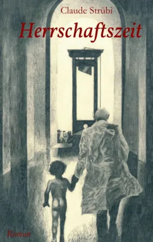 Herrschaftszeit - Historischer Roman mit philosophischen Elementen Bild: Herrschaftszeit - Historischer Roman mit philosophischen Elementen