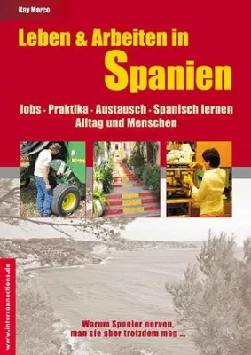 Bild: Spanien - Leben, Arbeiten, Praktika, Bewerbung, Jobsuche, Austausch und Spanisch lernen