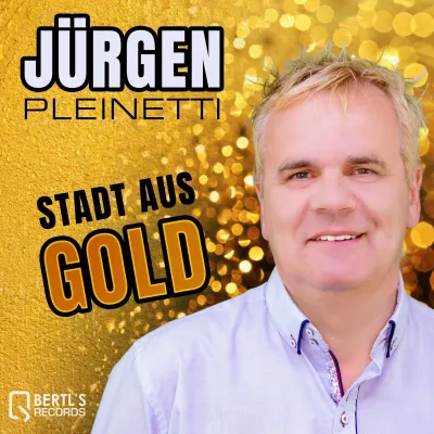 Bild: Stadt aus Gold - der neue Song von Jürgen Pleinetti 