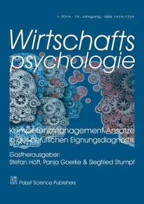 Wirtschaftspsychologie: Synthese aus Personalpsychologie und Kompetenzmanagement-Ansatz anstreben Bild: Wirtschaftspsychologie: Synthese aus Personalpsychologie und Kompetenzmanagement-Ansatz anstreben