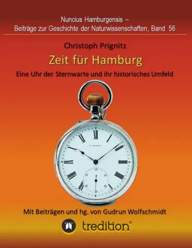 Bild: Zeit für Hamburg - Eine Uhr der Sternwarte und ihr historisches Umfeld